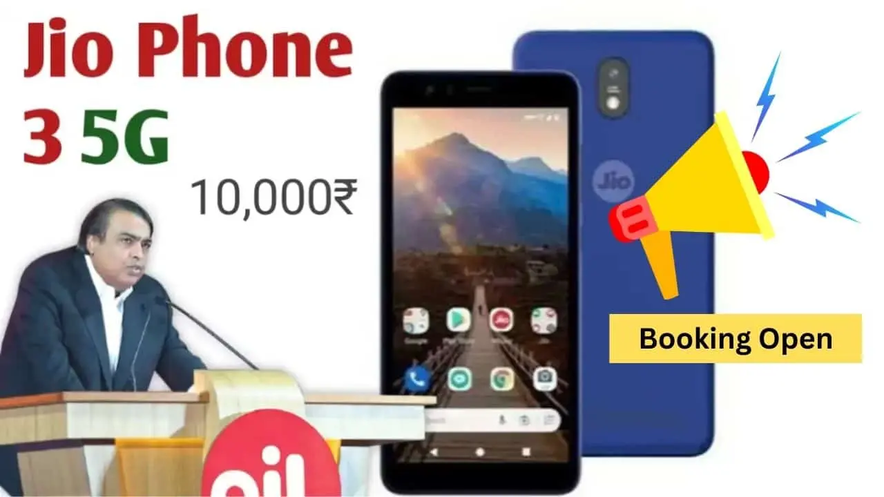 Jio Phone 3 5G: Price, Online booking on Amazon & Flipkart for Rs 1500