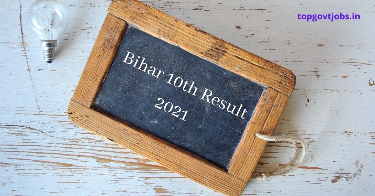 Bihar 10th Result 2021 (Released) | Bihar 10th Result 2021