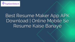 Read more about the article Best Resume Maker App APK Download | Online Mobile Se Resume Kaise Banaye