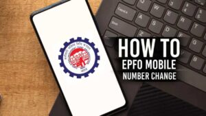 Read more about the article How to find which mobile number is registered on EPFO | Steps to check UAN Registered Mobile Number and Update it