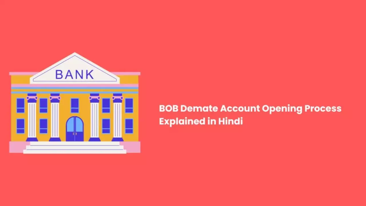 How to Open BOB Demand Account, Bank of Baroda Demat Account Charges