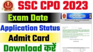 Read more about the article SSC CPO Admit Card 2023 Download Region Wise: Delhi Police SI Admit Card and Application Status for Tier 1